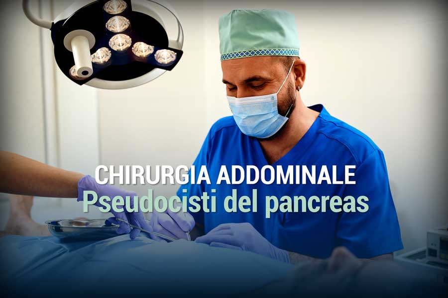 Pseudocisti del pancreas